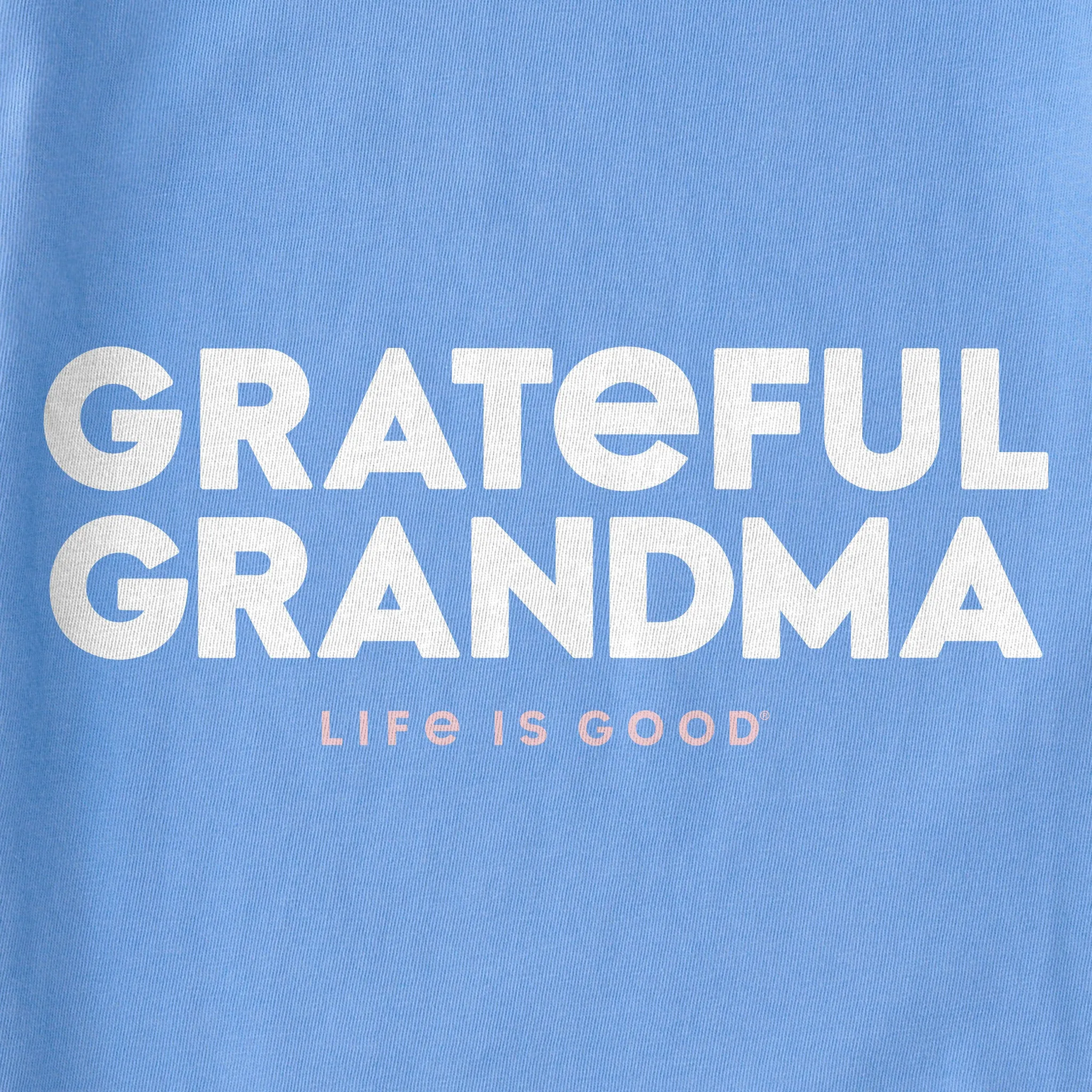 Women's Grateful Grandma Short Sleeve Crusher Tee Life is Good
