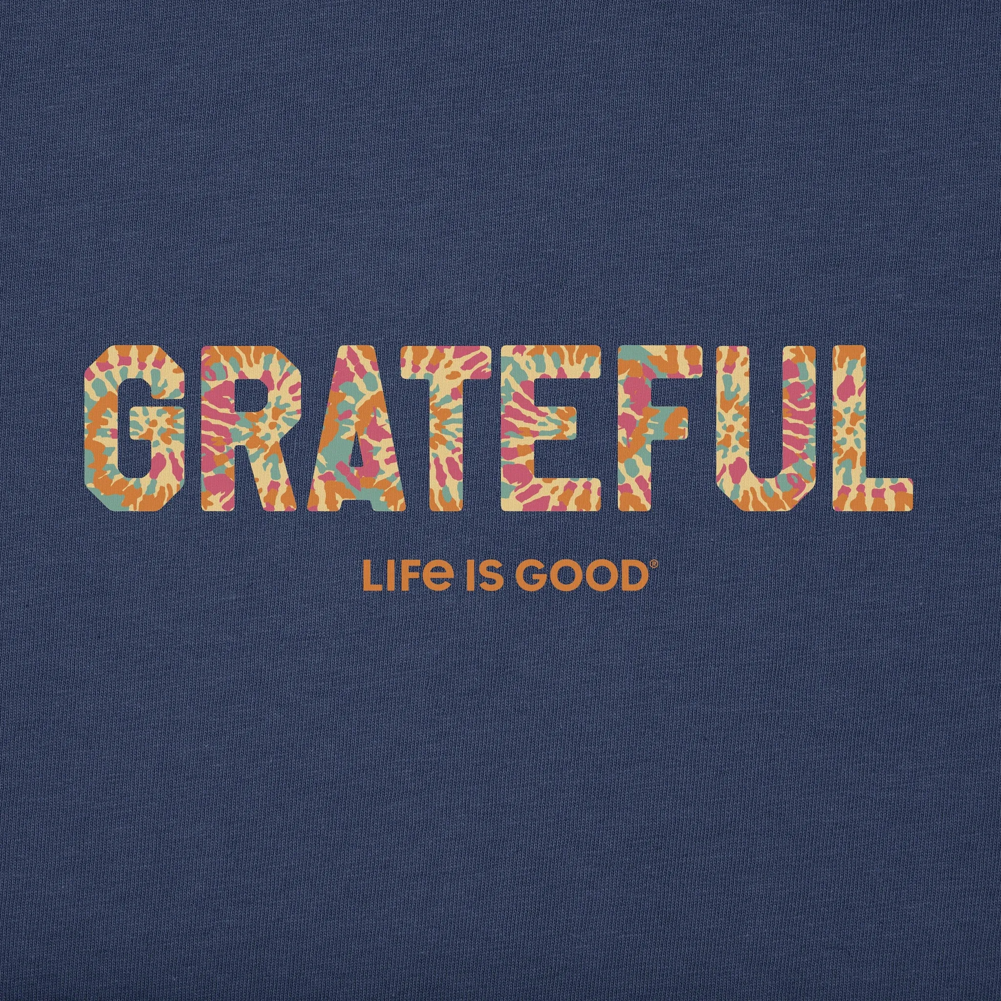 Women's Grateful Tie Dye Short Sleeve Crusher Vee Life is Good