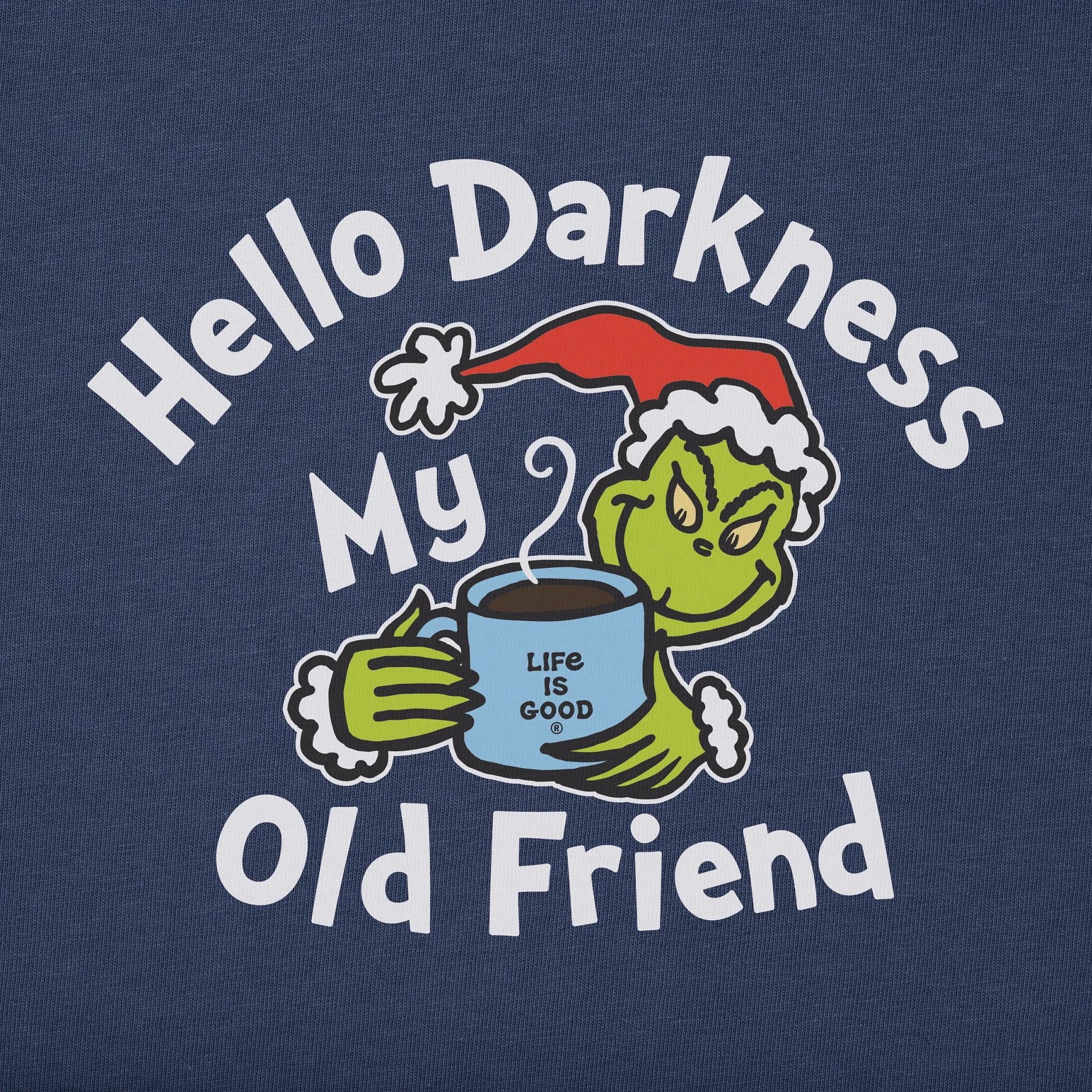 Women's Grinch Hello Darkness Short Sleeve Crusher Tee Life is Good