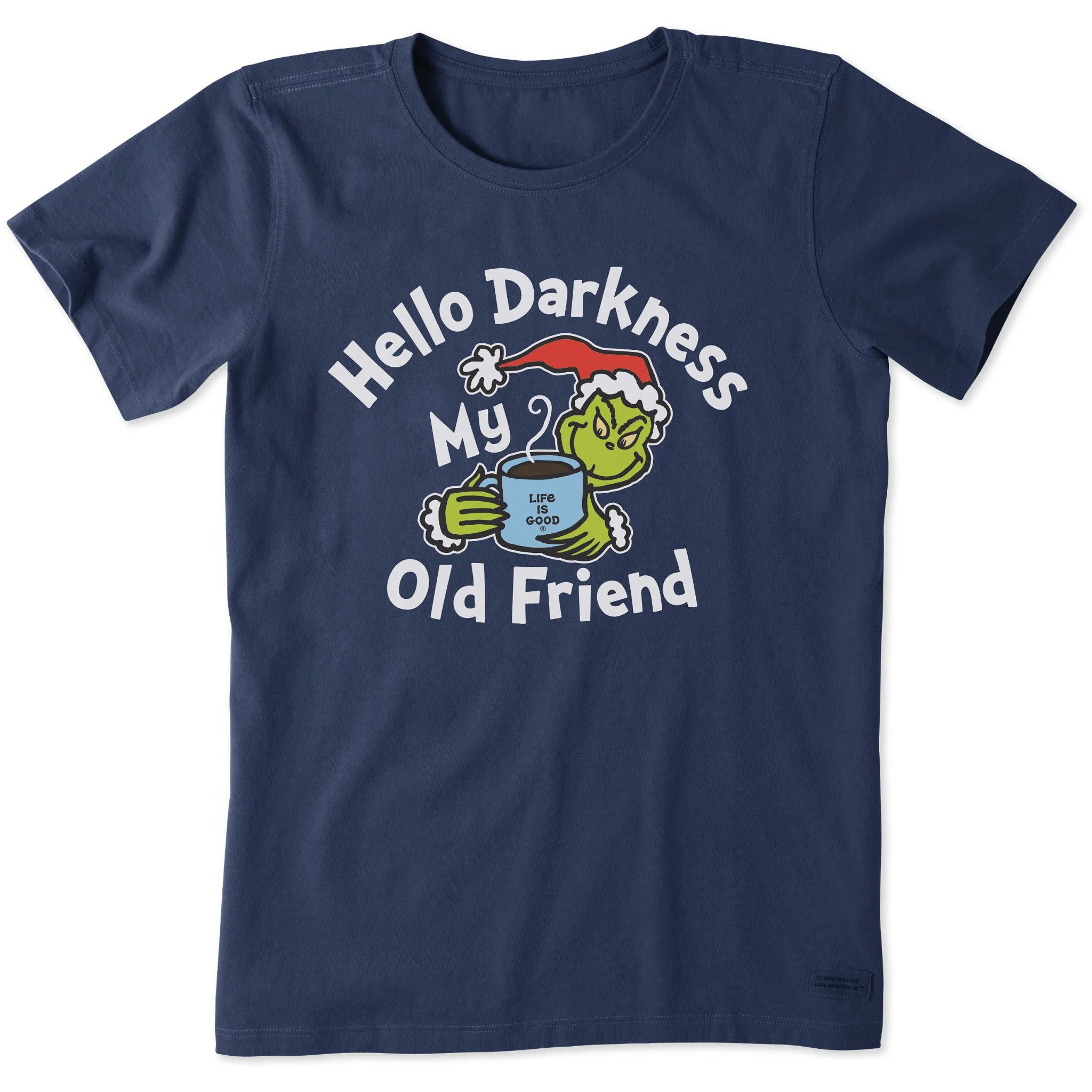 Women's Grinch Hello Darkness Short Sleeve Crusher Tee Life is Good