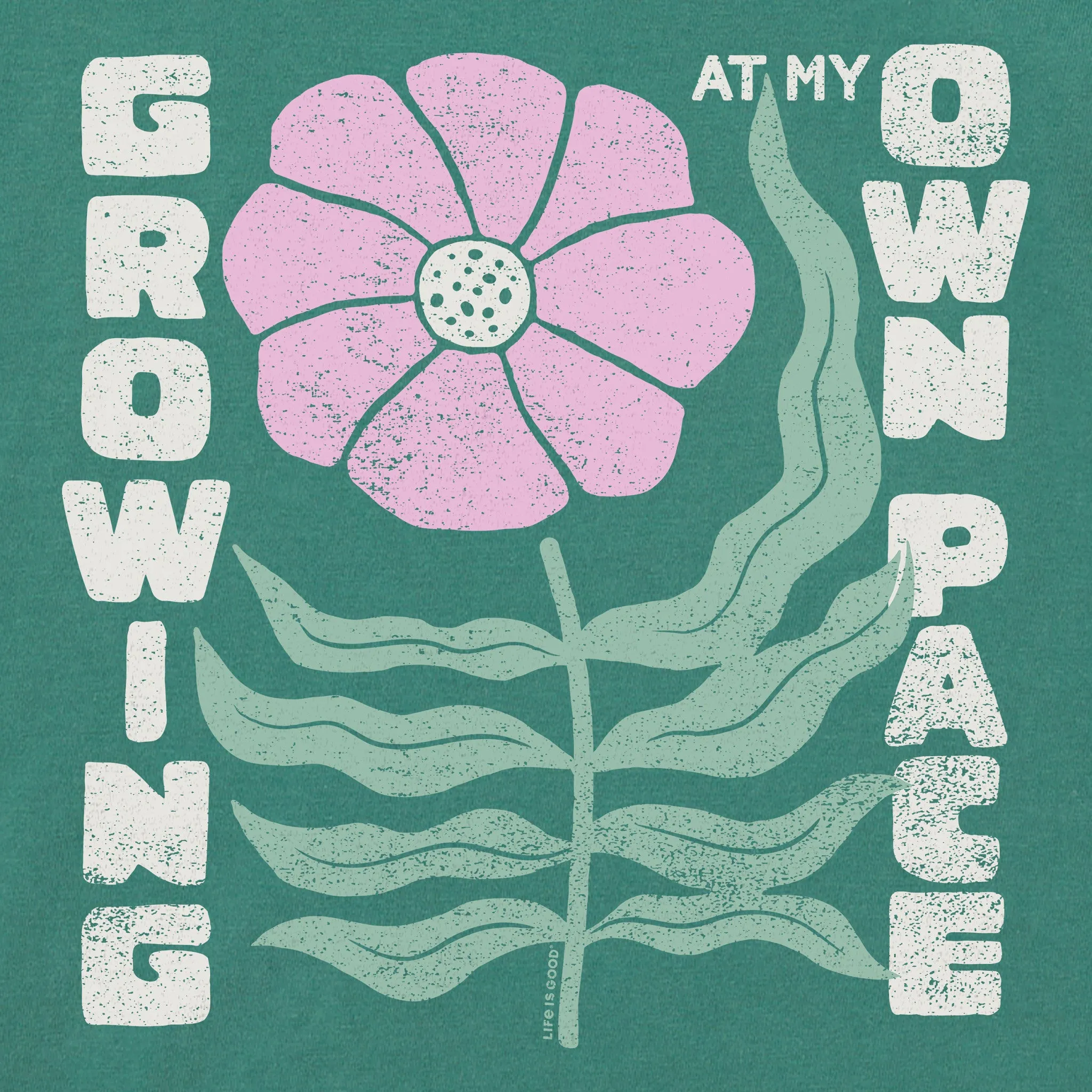 Women's Growing at my Own Pace Short Sleeve Crusher Tee Life is Good