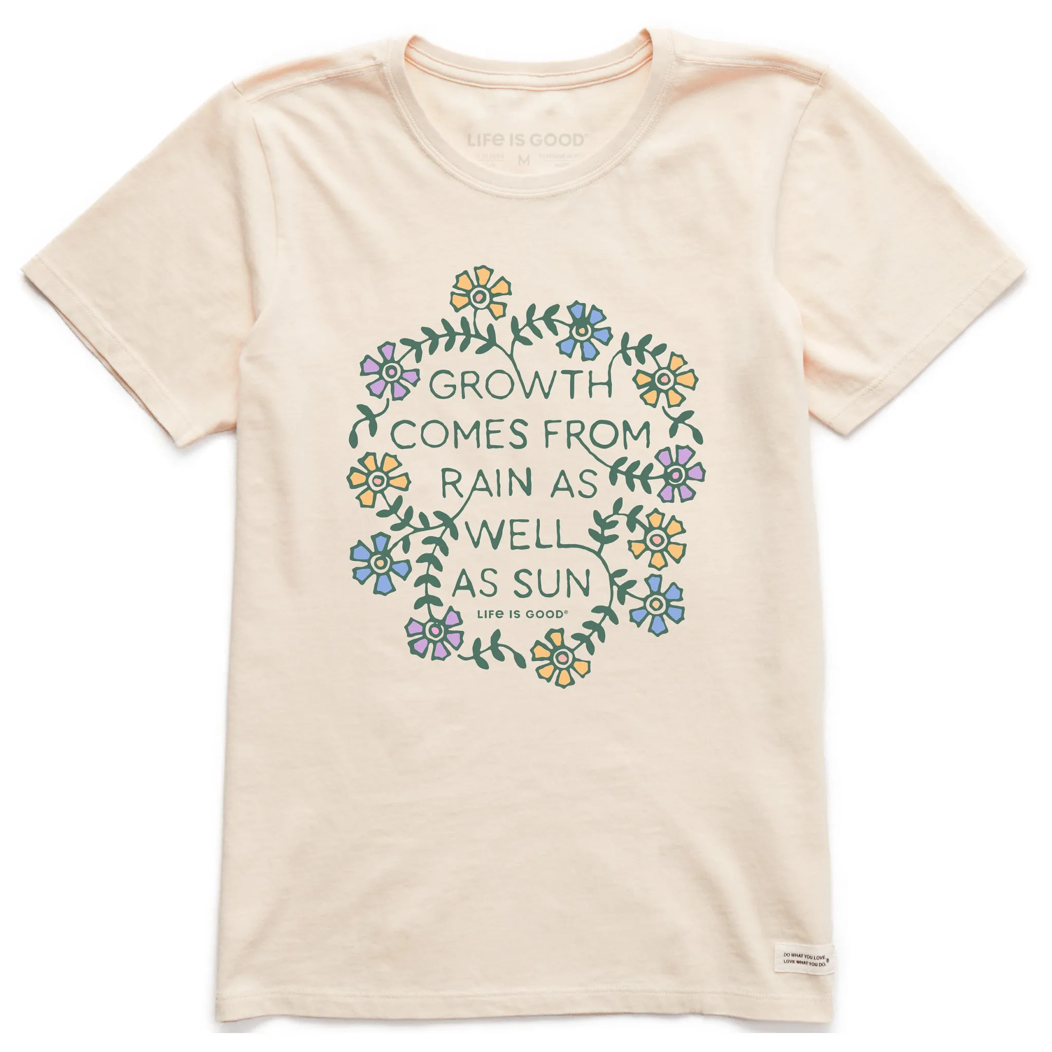 Women's Growth Comes from Rain Flowers Short Sleeve Crusher Tee Life is Good