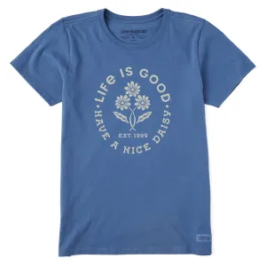 Women's Have a Nice Daisy Daisies Short Sleeve Tee Life is Good