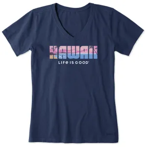 Women's Hawaii Beach Scene Short Sleeve Crusher Vee Life is Good