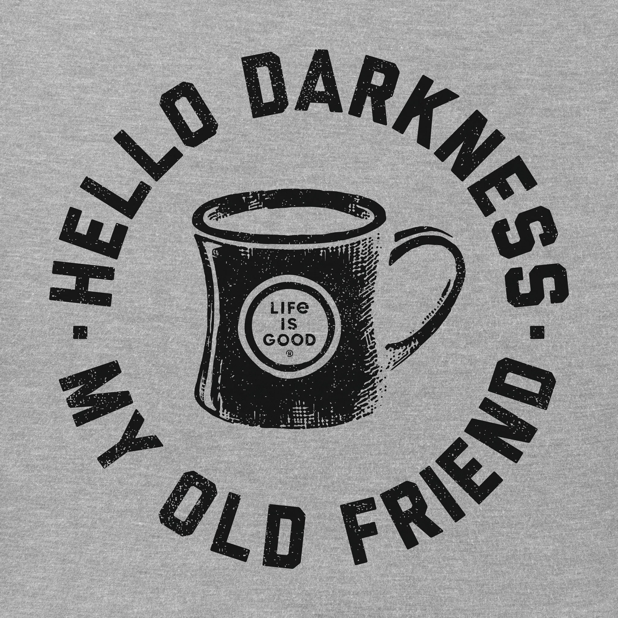 Women's Hello Darkness My Old Friend Short Sleeve Tee Life is Good