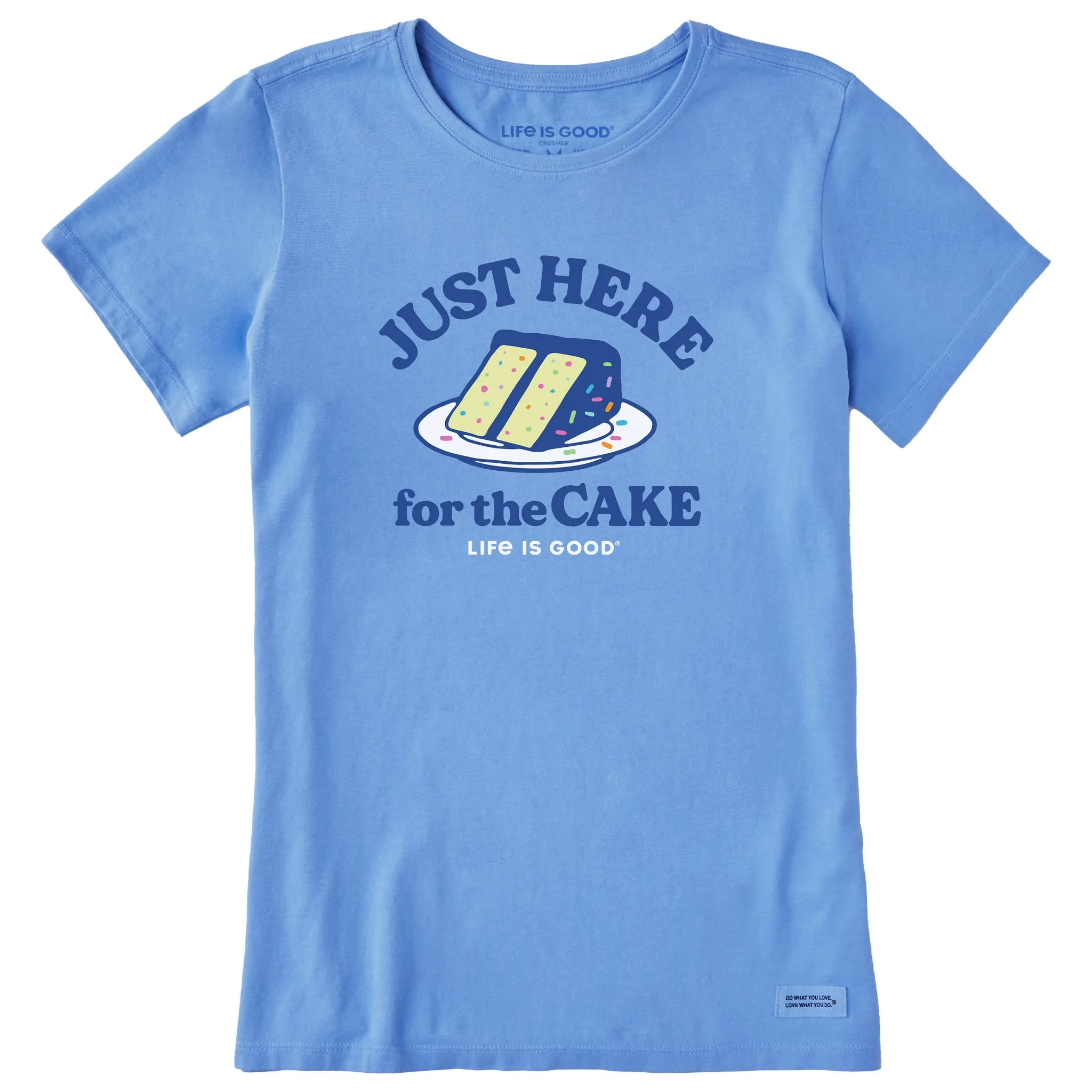 Women's Here for the Cake Short Sleeve Tee Life is Good