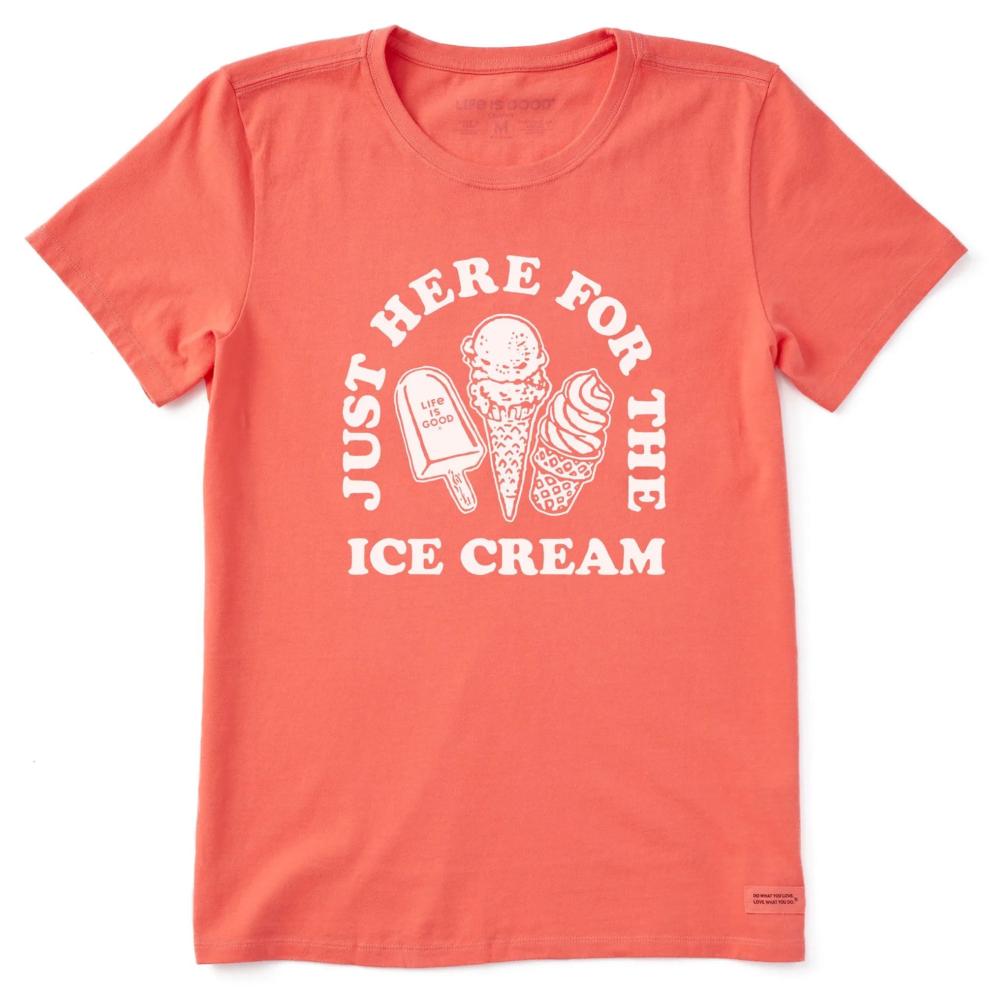 Women's Here for the Ice Cream Short Sleeve Crusher Tee Life is Good