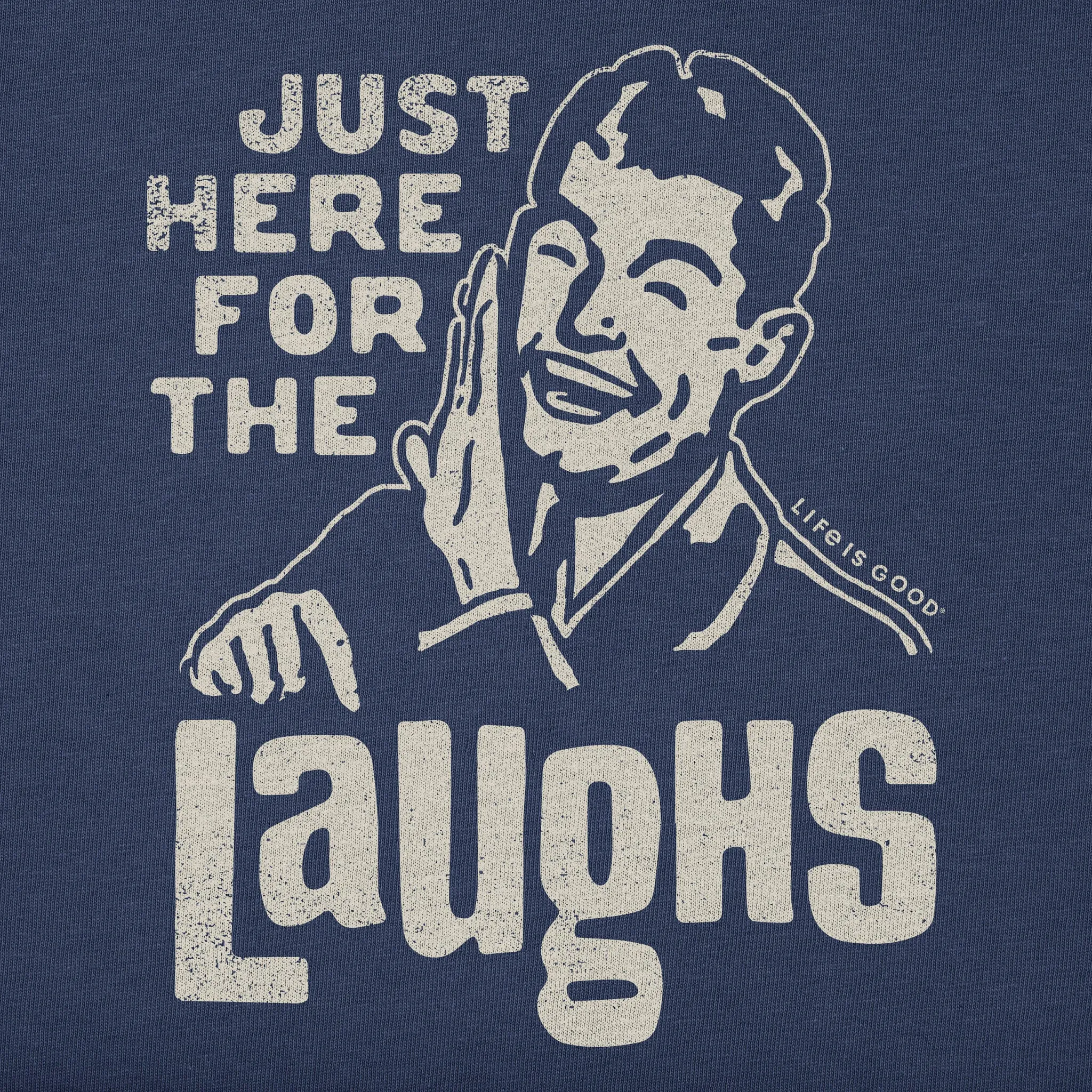 Women's Here for the Laughs Short Sleeve Tee Life is Good