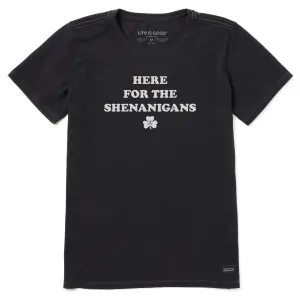 Women's Here for the Shenanigans Short Sleeve Crusher Tee Life is Good