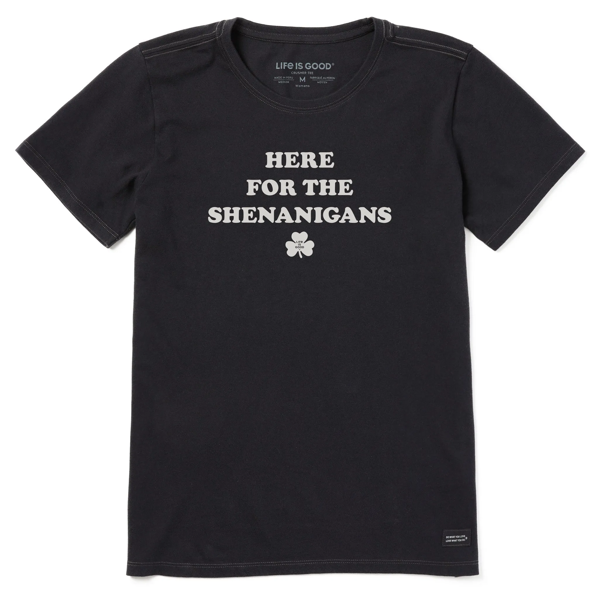 Women's Here for the Shenanigans Short Sleeve Crusher Tee Life is Good