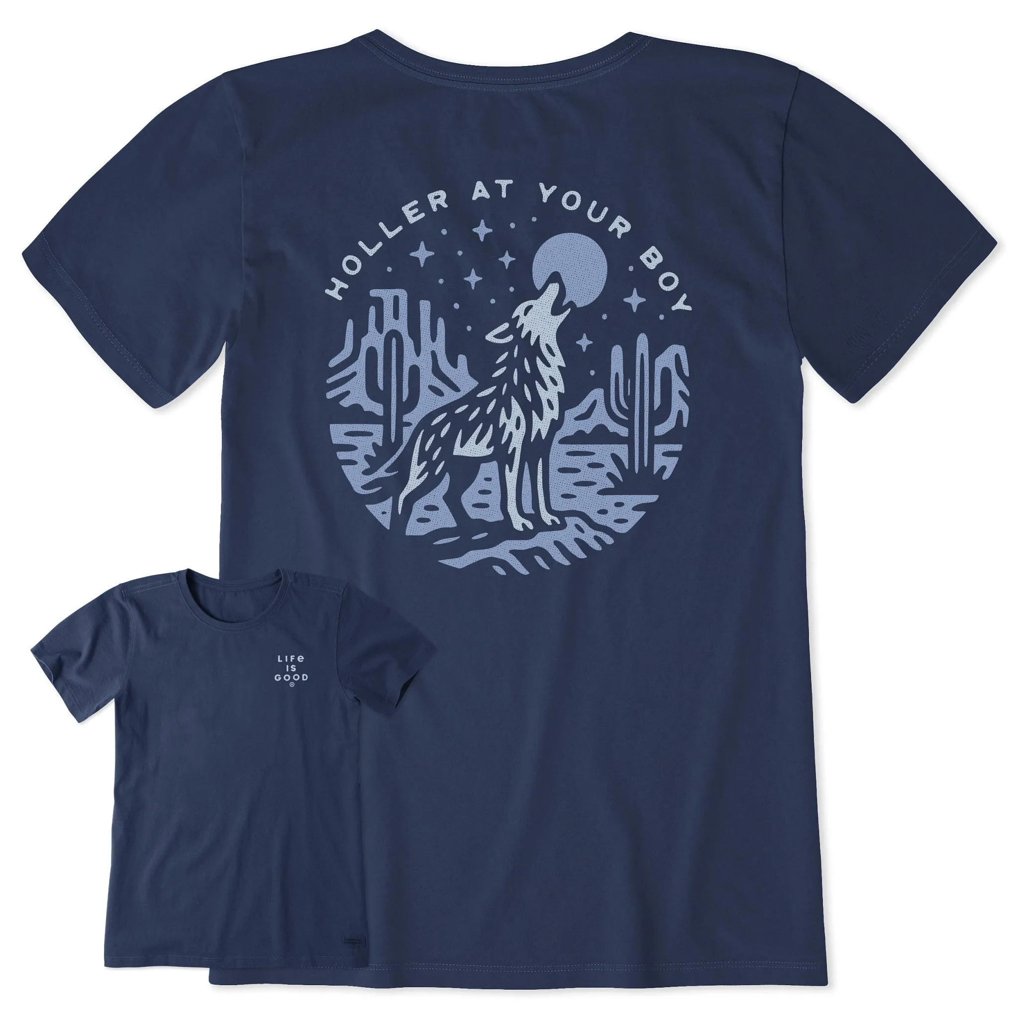 Women's Holler at Your Boy Short Sleeve Crusher Tee Life is Good