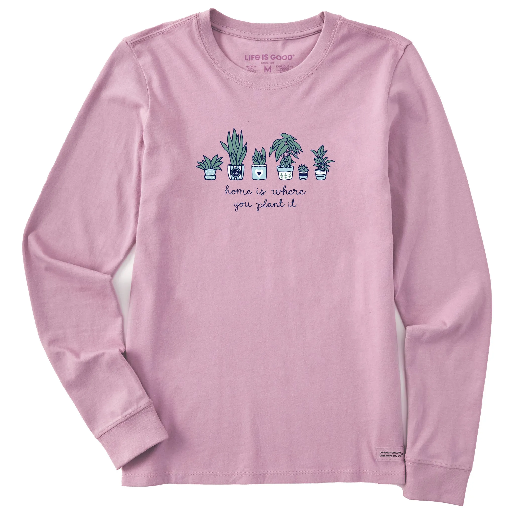 Women's Home is Where you Plant it Long Sleeve Crusher Tee Life is Good