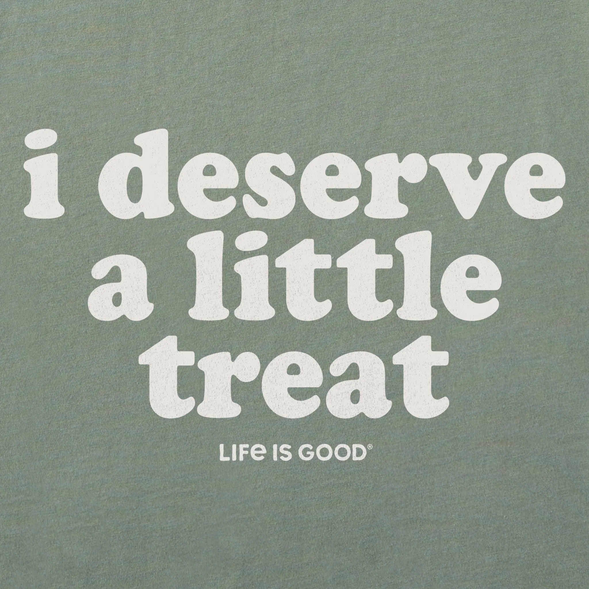 Women's I Deserve A Little Treat Simply True Fleece Crew Life is Good
