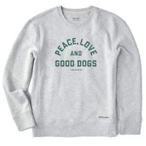 Women's Peace Love and Good Dogs Simply True Crew Life is Good