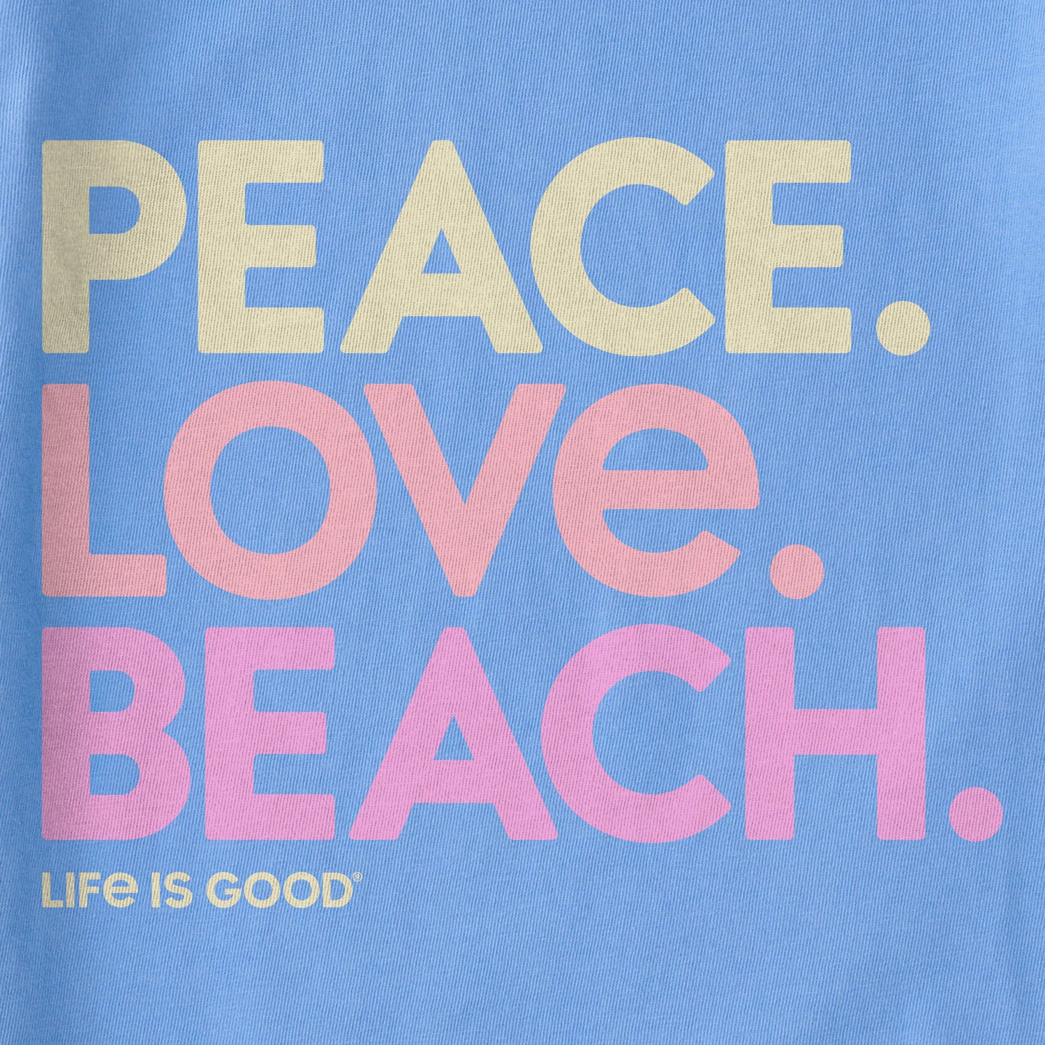 Women's Peace Love Beach Simply True Crew Life is Good