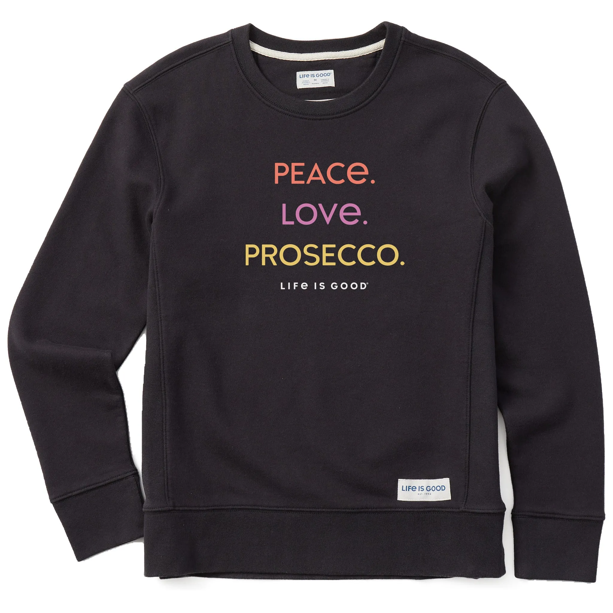 Women's Peace Love Prosecco Simply True Crew Life is Good