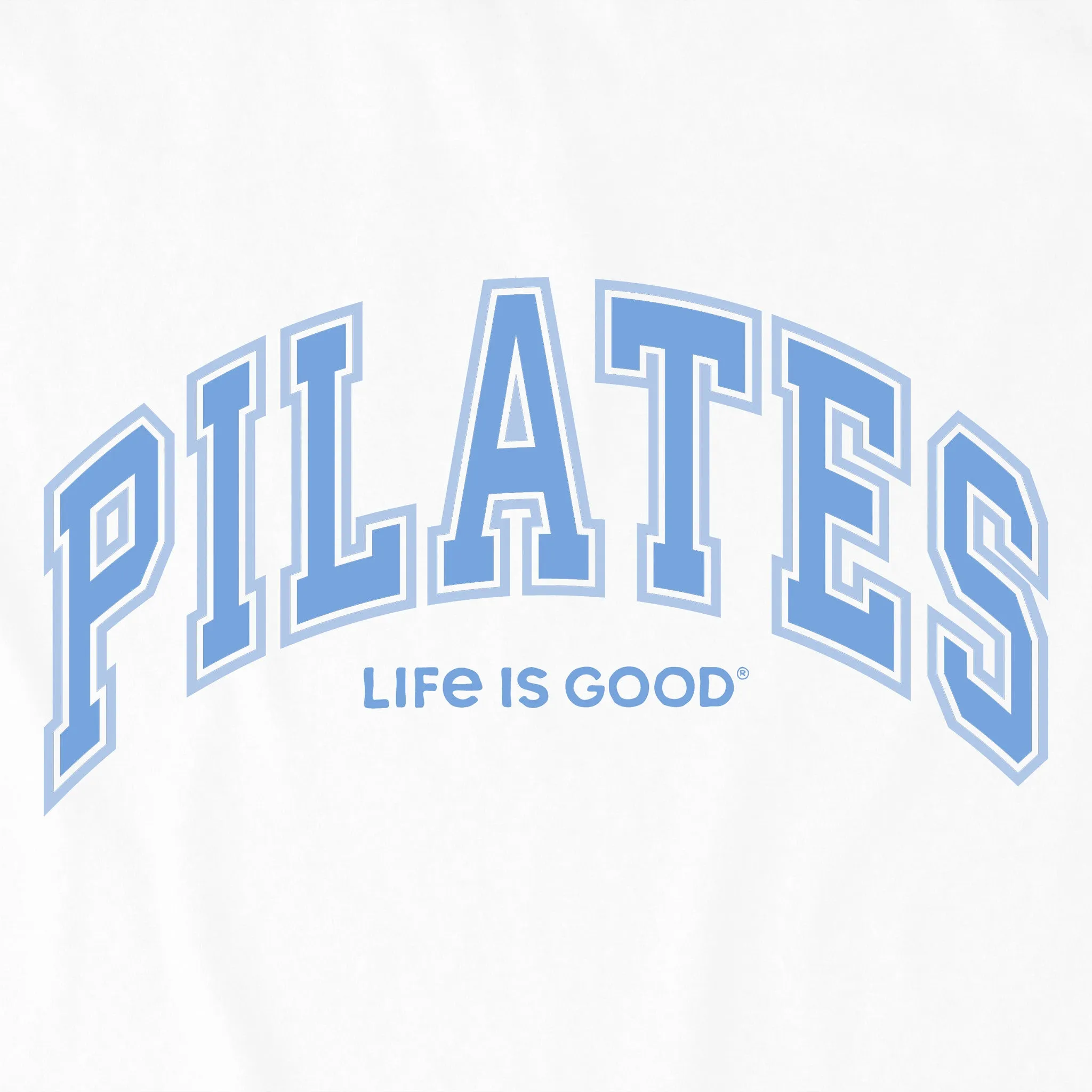 Women's Pilates Arch Simply True Crew Life is Good