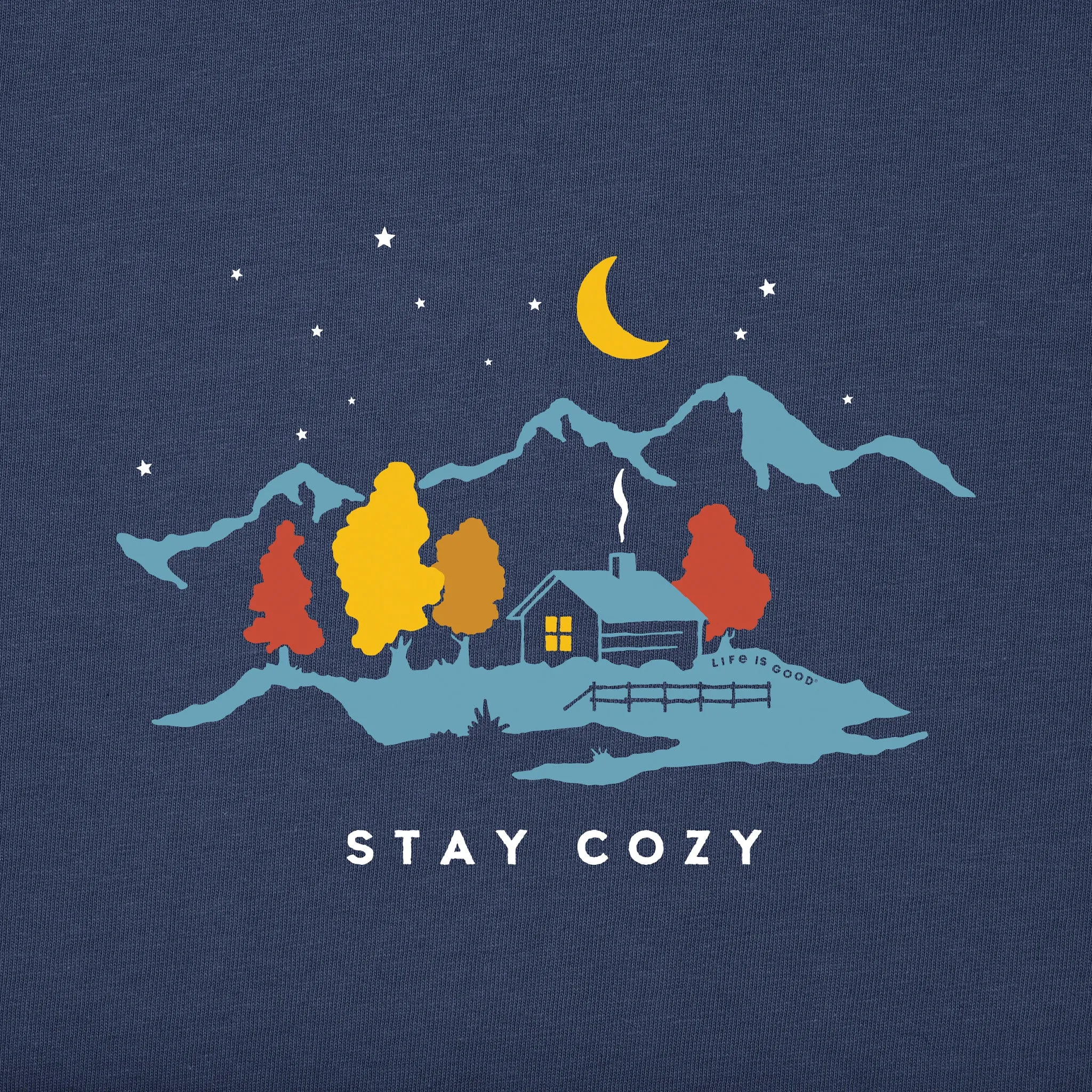 Women's Stay Cozy Cabin Simply True Crew Life is Good