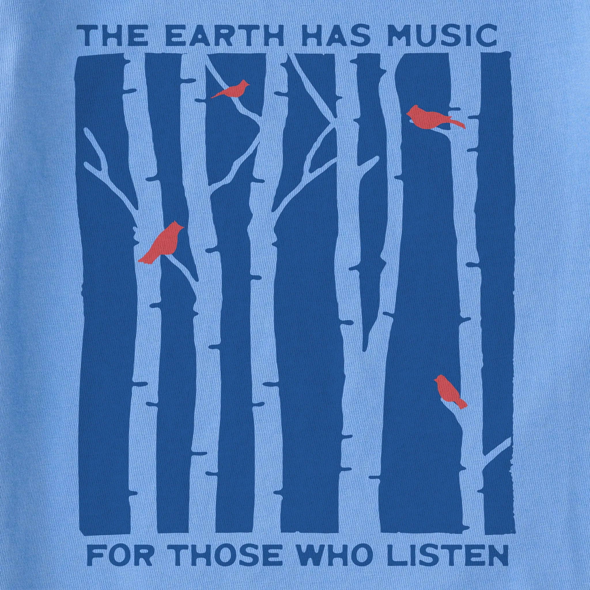 Women's The Earth Has Music and Trees Simply True Crew Life is Good