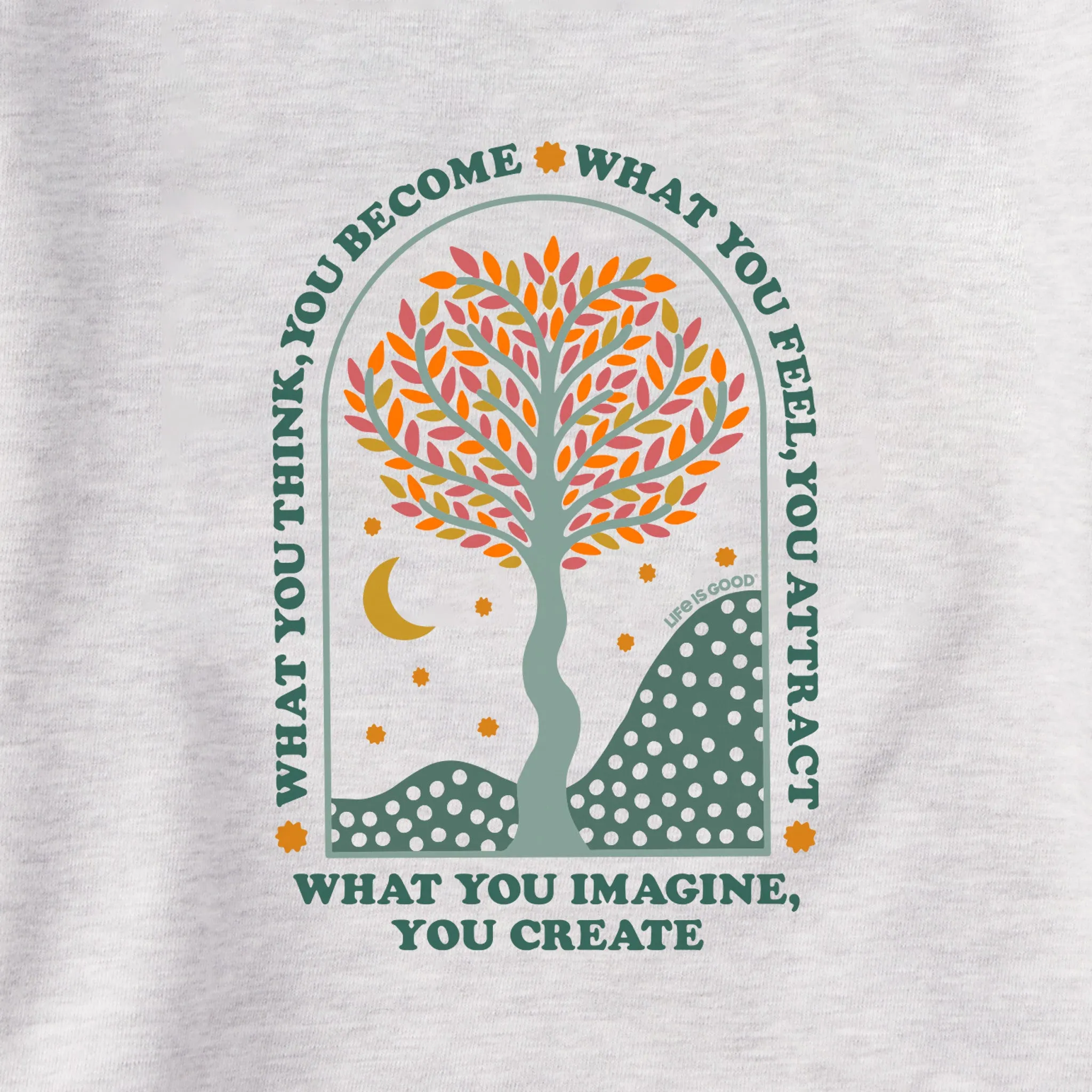 Women's What you Imagine, You Create Tree Simply True Crew Life is Good