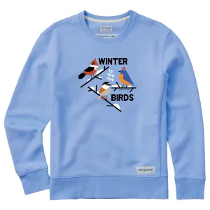 Women's Winter is for the Birds Simply True Fleece Crew Life is Good