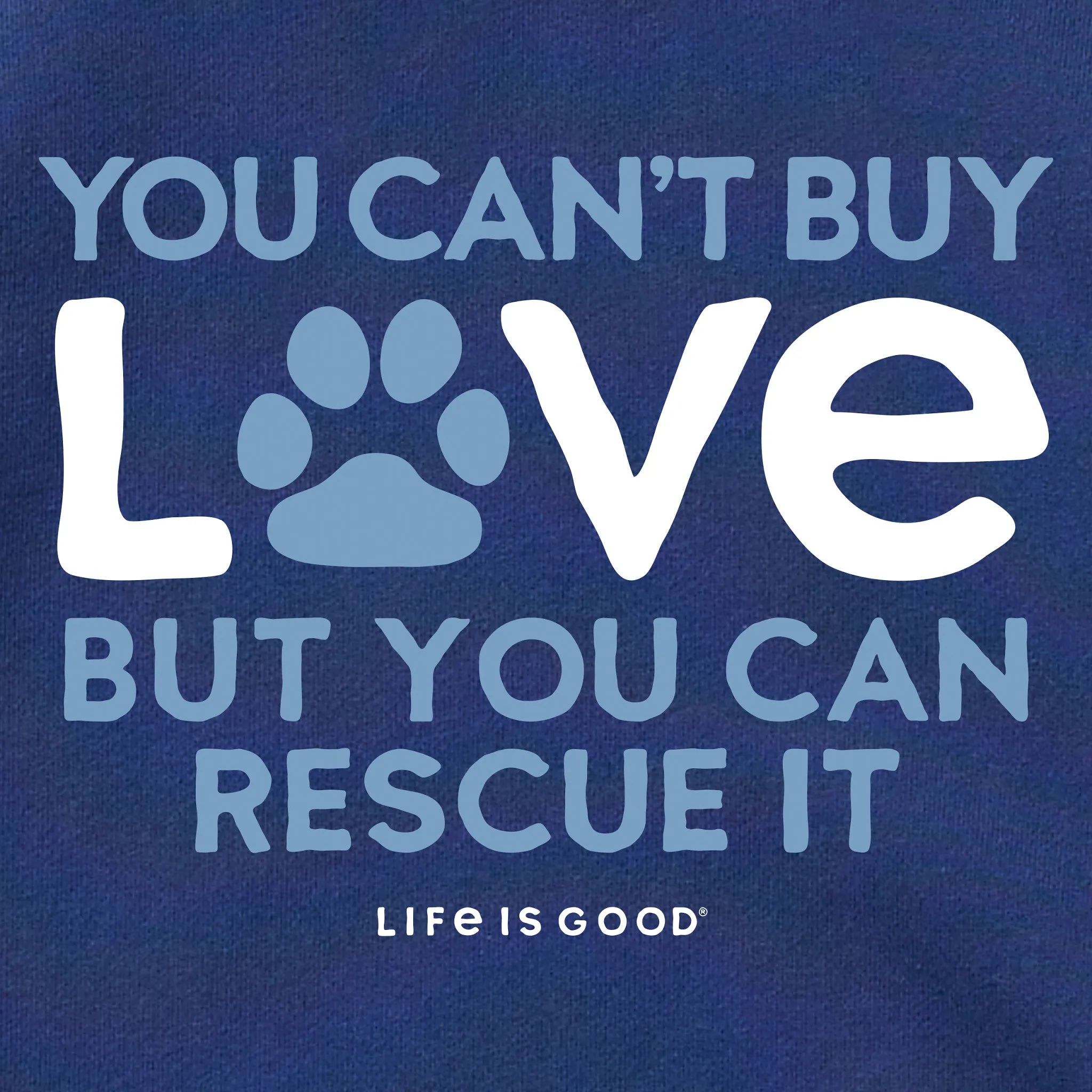 Women's You Can Rescue Love Simply True Fleece Crew Life is Good